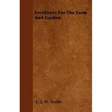 Fertilizers For The Farm And Garden