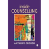 Inside Counselling: Becoming and Being a Professional Counsellor