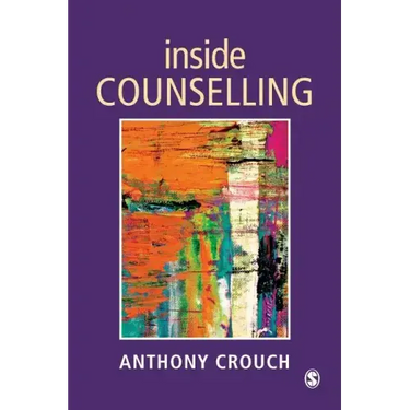 Inside Counselling: Becoming and Being a Professional Counsellor