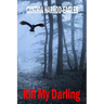 Kill My Darling: A Bill Slider Mystery