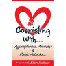 Coexisting With Agoraphobia, Anxiety & Panic Attacks