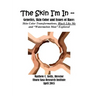 The Skin I'm In: Genetics, Skin Color and Issues of Race: Skin Color Transformations, Black Like Me and "Watermelon Man" Explored