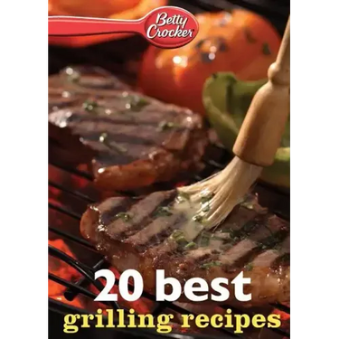 Betty Crocker 20 Best Grilling Recipes