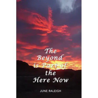 The Beyond is Part of the Here Now