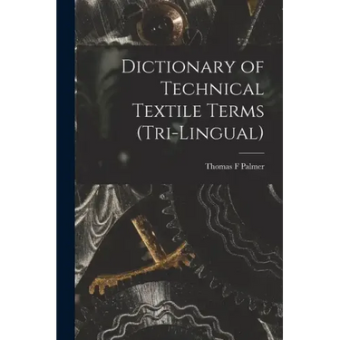 Dictionary of Technical Textile Terms (tri-lingual)