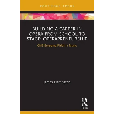 Building a Career in Opera from School to Stage: Operapreneurship: CMS Emerging Fields in Music