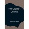 Betty Leicester's Christmas