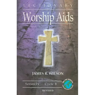 Lectionary Worship AIDS: Series IV, Cycle B