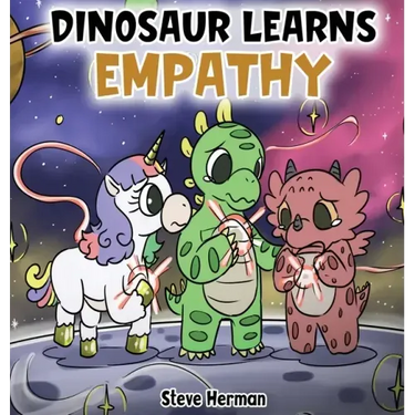 Dinosaur Learns Empathy: A Story about Empathy and Compassion.