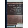 Lectures on the Theory of Functions of Real Variables