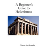 A Beginner's Guide to Hellenismos