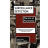 Surveillance Detection, The Art of Prevention