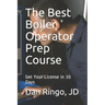 The Best Boiler Operator Prep Course: Get Your License in 30 Days