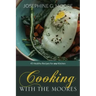 Cooking with the Moores