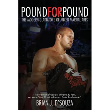 Pound for Pound: The Modern Gladiators of Mixed Martial Arts