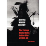 A Little War of Destiny: The Yakima/Walla Walla Indian War of 1855-56