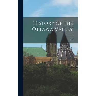 History of the Ottawa Valley