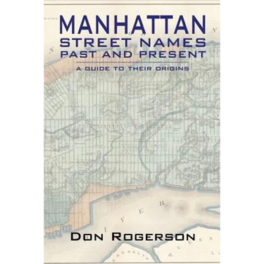 Manhattan Street Names Past and Present