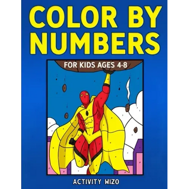 Color By Numbers for Kids Ages 4-8