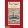 The Atlantic Slave Trade