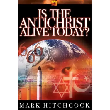 Is the Antichrist Alive Today?
