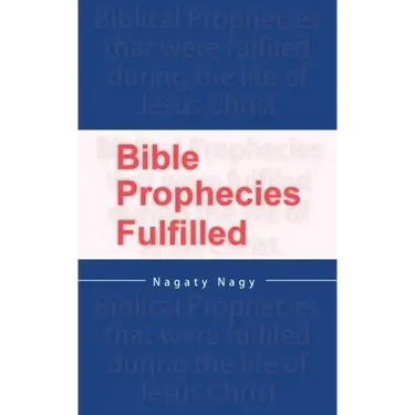 Bible Prophecies Fulfilled