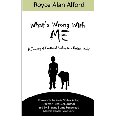 What's Wrong With Me?: A Journey of Emotional Healing in a Broken World