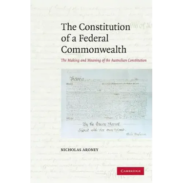 The Constitution of a Federal Commonwealth