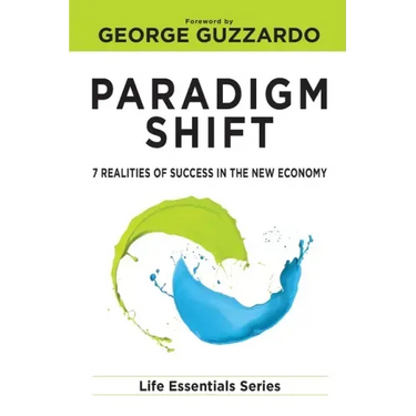 Paradigm Shift: 7 Realities of Success in the New Economy