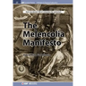 The Melencolia Manifesto
