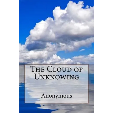 The Cloud of Unknowing Anonymous