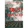Trust Misplaced