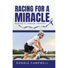 Racing For A Miracle: Ronnie's Cancer Journey