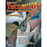 Advanced Tattoo Art- Revised-Op: How-To Secrets from the Masters