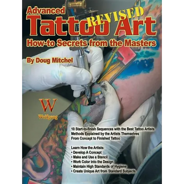 Advanced Tattoo Art- Revised-Op: How-To Secrets from the Masters