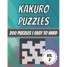 Kakuro Puzzles: 200 Puzzles - Easy To Hard - Cross Sum Puzzles - With Solutions