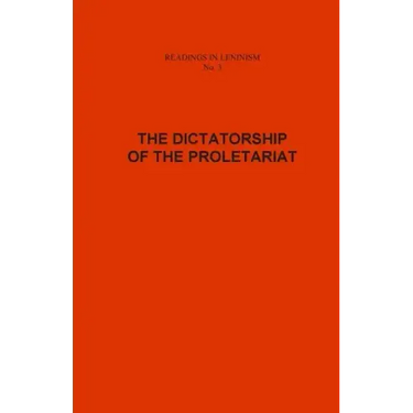 The Dictatorship of the Proletariat