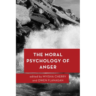 The Moral Psychology of Anger