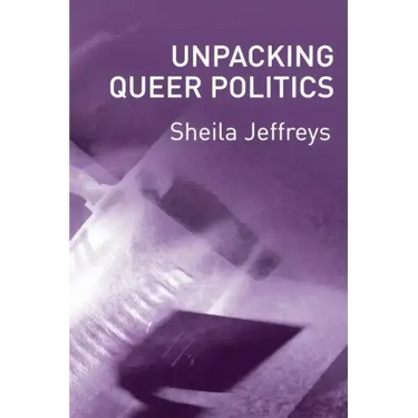 Unpacking Queer Politics: A Lesbian Feminist Perspective