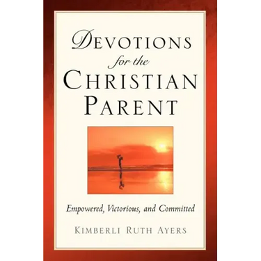 Devotions For the Christian Parent