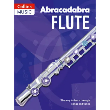 Abracadabra Flute (Pupil's Book): The Way to Learn Through Songs and Tunes
