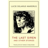 The Last Siren: and Other Stories