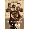 Revolutionary Fascism