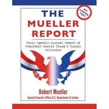 The Mueller Report: Large Print Edition, Final Special Counsel Report of President Donald Trump & Russia Collusion