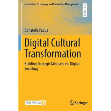 Digital Cultural Transformation: Building Strategic Mindsets Via Digital Sociology