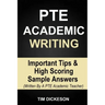 PTE Academic Writing: Important Tips & High Scoring Sample Answers (Written By A PTE Academic Teacher)