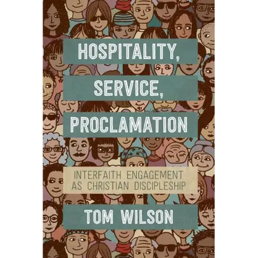 Hospitality, Service, Proclamation: Interfaith Engagement as Christian Discipleship