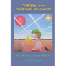 Thrival In The Chemtrail Holocaust: Youthifying From Within