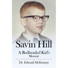 Savin Hill: A Redheaded Kid's Memoir
