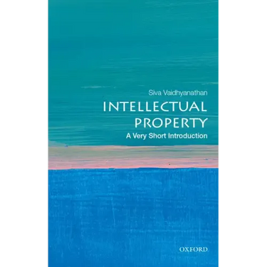 Intellectual Property: A Very Short Introduction